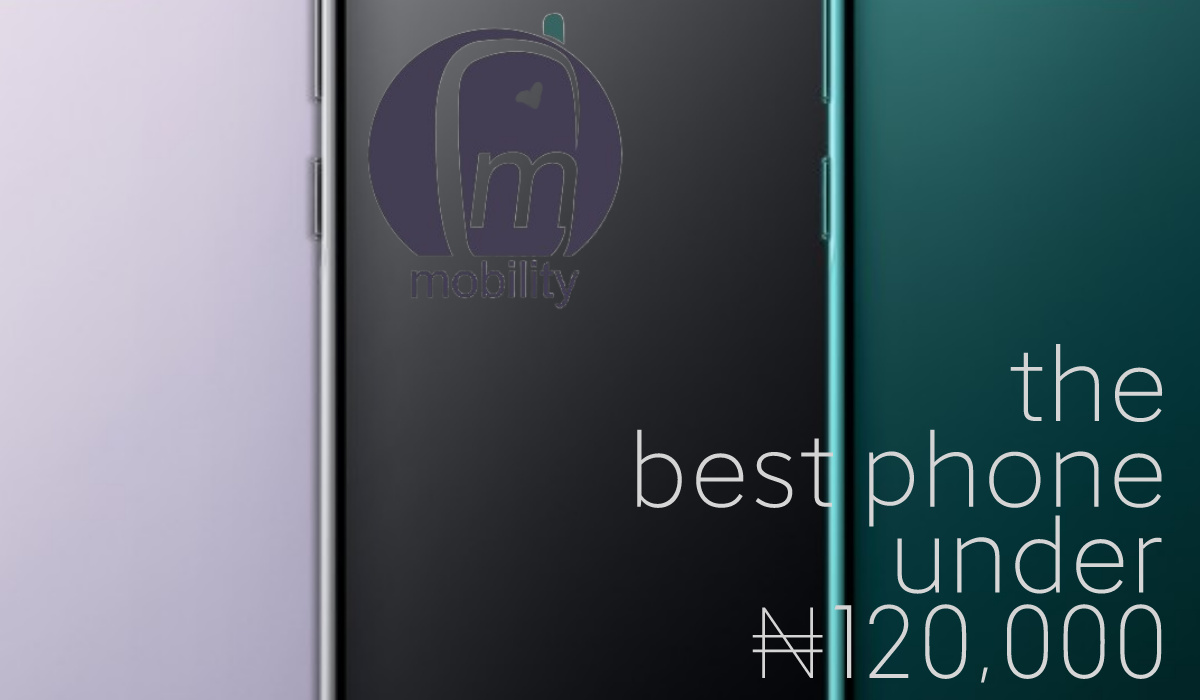 The best phone under ₦125,000 in Nigeria 1