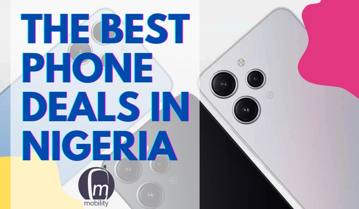 The Best Phone Deals In Nigeria: 2023 Updated List 5