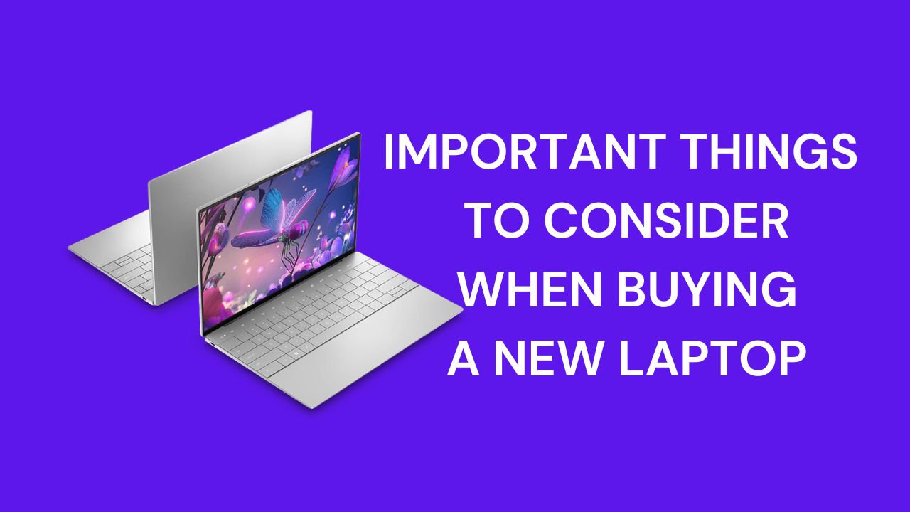 Things-to-Look-At-When-Buying-a-New-Laptop