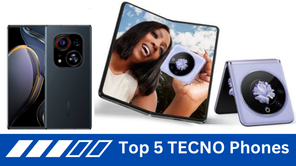Top 5 TECNO Phones