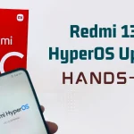 Hands-on Review of HyperOS In Redmi 13C: What’s New?