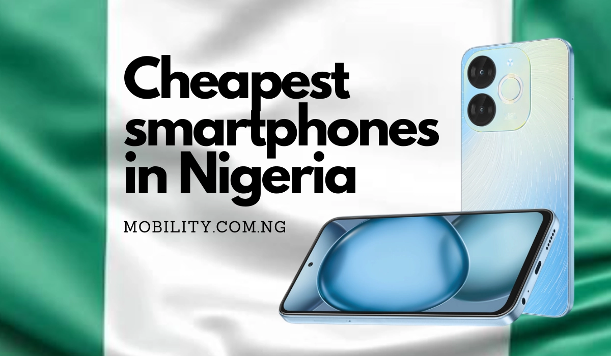 The Cheapest smartphones in Nigeria in 2024