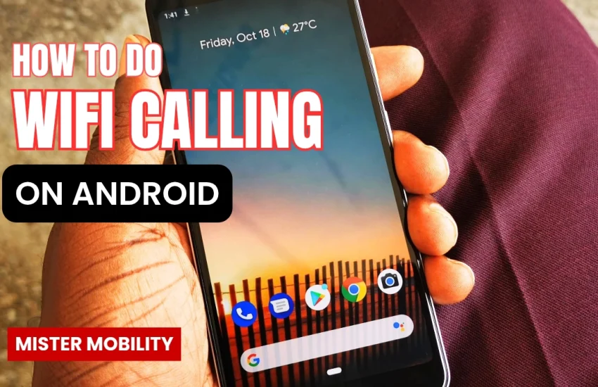 How To Enable WiFi Calling On Android Phones 2